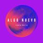 Algo Nuevo (Versión Acústica)