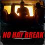 no hay break (feat. Morao de la 53) [Explicit]