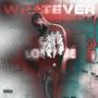 Whatever (Explicit)