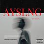 AYSLNG (Explicit)