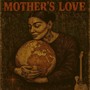 Mother's Love