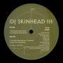 Dj Skinhead III