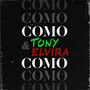 Como Tony y Elvira