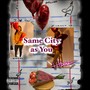 Same City as You (Explicit)