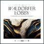 Waldorfer Lobby (Explicit)