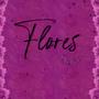 Flores (Explicit)