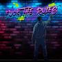 Fxck The Rules (Explicit)