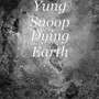 Dying Earth (Explicit)