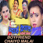 Boyfriend Chaiyo Malai