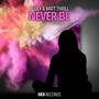 Never Be (feat. Lydia Kelly)