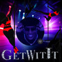 get wit it (Explicit)