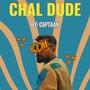 Chal Dude (feat. Omkar Patil)