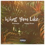 What You Like (Explicit)