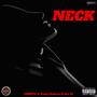 NECK (feat. Comp DaGreat) [Explicit]