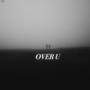 Over You (Explicit)