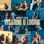 VISANDO O LUCRO (Explicit)