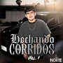 Hechando Corridos, Vol. 1 (Explicit)