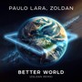 Better World (Zoldan Remix)