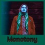 Monotony (Dirty) [Explicit]