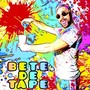 Bête de tape (Explicit)