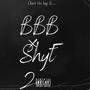 BBB Shyt 2 (feat. BliqqKeyy & Stixks) [Explicit]