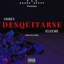 Desquitarse (feat. ELE EME) [Explicit]