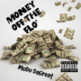 Money Off The Flo’ (Explicit)