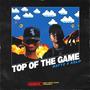 Top Of The Game (feat. Battz & Kelo)