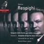 Respighi: Complete Songs For Voice and Piano