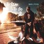 To Stay Or To Go 2 (Explicit)