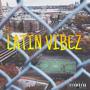 LATIN VIBEZ (EXTENDED) [Explicit]