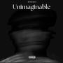 Unimaginable (Explicit)