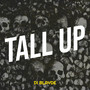 Tall Up (Explicit)