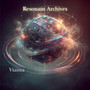 Resonant Archives