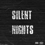 Silent Nights (Explicit)