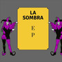 La Sombra