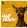 Dog House (feat. Doug Sure)