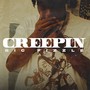 Creepin (Explicit)