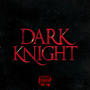 Dark Knight (Explicit)