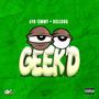 Geeked (feat. Bulldog Da Don) [Explicit]