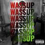 Wassup (Explicit)