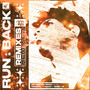 RUN:BACK THE REMIXES (Astedroid Edition)