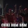 Chiki Bam Bam (feat. Lukita Hueso, Juarez vn & El Dami dla 7.9)