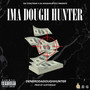 Ima Dough Hunter (Explicit)