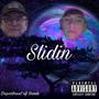 Slidin (Explicit)