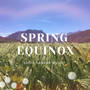 Spring Equinox