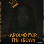 Around for the Crown (Official Audio)