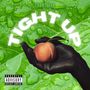 TIGHT UP (Explicit)