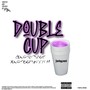 Double Cup (Explicit)