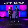 Viejos Tiempos (Explicit)